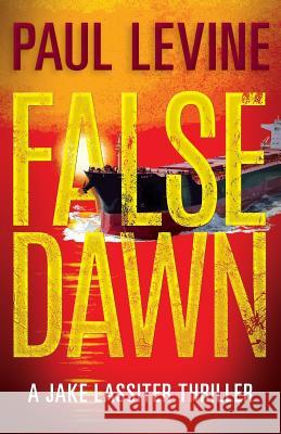 False Dawn Paul Levine 9780998316611 Nittany Valley Productions, Inc.