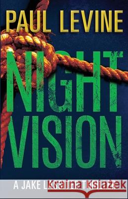 Night Vision Paul Levine 9780998316659 Nittany Valley Productions, Inc.