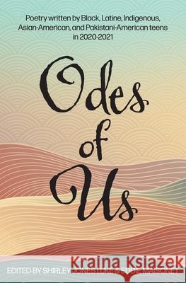 Odes of Us Shirley Jones Luke Eddie Maisonet Kristen Wixted 9780998317250 Writers' Loft