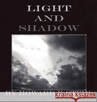 Light and Shadow Howard Stein 9780998327181