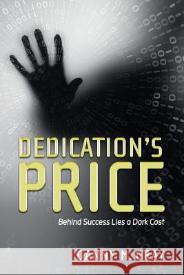 Dedication's Price Danny M. Gray 9780998335018