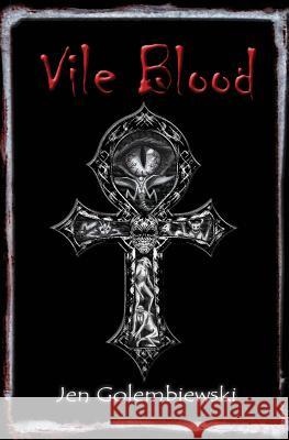 Vile Blood Jen Golembiewski 9780998361307