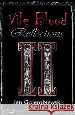 Vile Blood 2: Reflections Jen Golembiewski 9780998361314