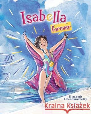 Isabella Forever Chennamchetty Elizabeth Gutkovskiy Kathrine 9780998361567 EC Press