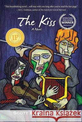 The Kiss Scott E Blumenthal 9780998361703 Touchmark Press