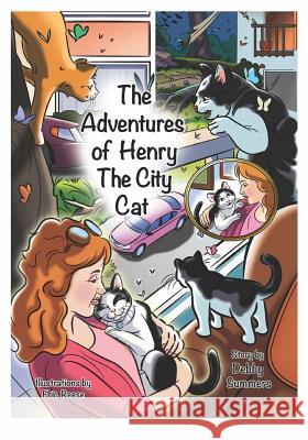 The Adventures of Henry the City Cat: The Apartment Debby a. Summers 9780998371306