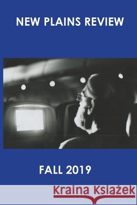 New Plains Review Fall 2019 Shay Rahm Lani Riana Jones 9780998406169 University of Central Oklahoma
