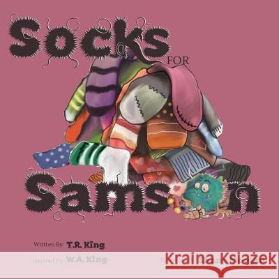 Socks for Samson T. R. King Shane Morgan 9780998409115 Tabitha Kingery