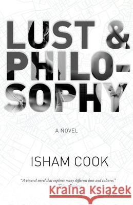 Lust & Philosophy Isham Cook 9780998413372