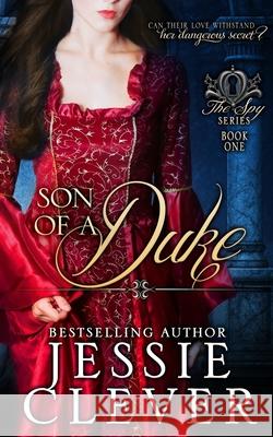 Son of a Duke Jessie Clever 9780998419206 Someday Lady Publishing LLC