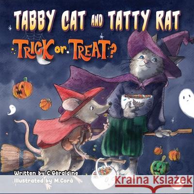 Tabby Cat and Tatty Rat. Trick or Treat? G 9780998423180 Triddias