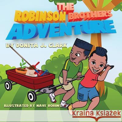 The Robinson Brother's Adventure: Saving: Saving Clark, Donita J. 9780998426792 Extended Blessings