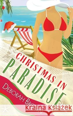 Christmas in Paradise Deborah Brown 9780998440439