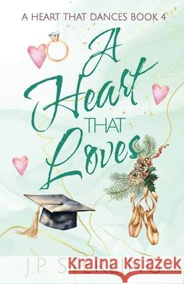 A Heart that Loves J P Sterling   9780998442167 J.P. Sterling