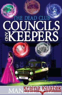Councils and Keepers Manuel Ruiz 9780998448619