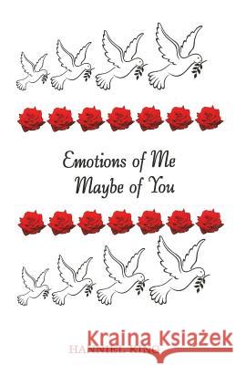 Emotions of Me: Maybe of You Hanniel King 9780998466552