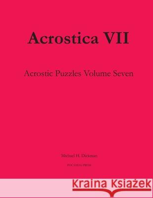 Acrostica VII Michael H. Dickman 9780998479026