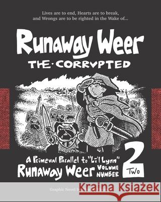 Runaway Weer the Corrupted: Volume 2 of Runaway Weer Charles Shearer 9780998479835 Charles Shearer