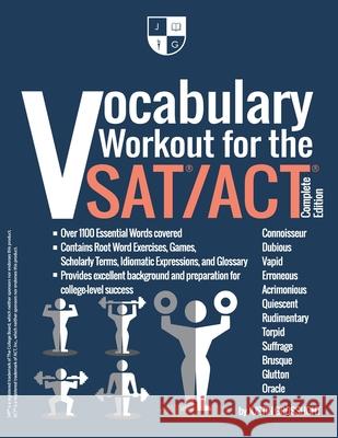 Vocabulary Workout for the SAT/ACT: Complete Edition Justin Grosslight 9780998484105 Manda Education