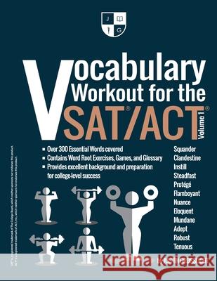 Vocabulary Workout for the SAT/ACT: Volume 1 Justin Grosslight 9780998484112 Jjmg Enterprises LLC