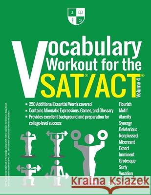 Vocabulary Workout for the SAT/ACT: Volume 4 Justin Grosslight 9780998484143 Manda Education