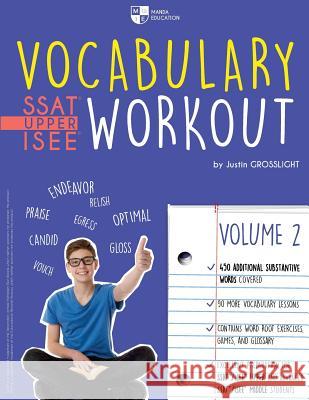 Vocabulary Workout for the SSAT/ISEE: Volume 2 Justin Grosslight 9780998484174 Jjmg Enterprises LLC