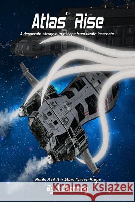 Atlas' Rise J. Channing 9780998488189 Red Team Ink (DBA) of Zealot Solution's Idaho