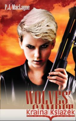 Wolves' Gambit P. J. Maclayne 9780998501482