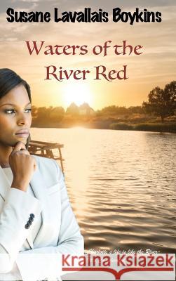 Waters of the River Red Susane L. Boykins 9780998522111 Sun Red Books LLC