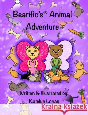 Bearific's(R) Animal Adventure Katelyn Lonas 9780998523453 503298