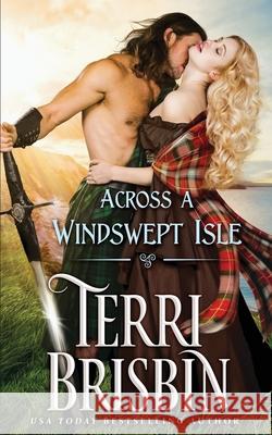 Across a Windswept Isle Terri Brisbin 9780998532622 Luckenbooth Press