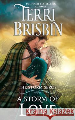 A Storm of Love - A Novella: The STORM Series Terri Brisbin 9780998532691 Luckenbooth Press