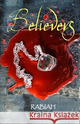 Rabiah: Believers Lisa Lagaly 9780998548265 LL Publishing