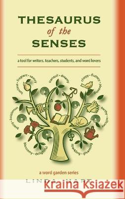 Thesaurus of the Senses Linda Hart 9780998552903 Four Cats Publishing LLC