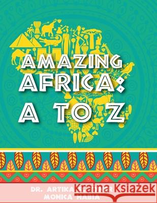 Amazing Africa: A to Z Artika Tyner Monica Habia Reyhana Ismail 9780998555324 Planting People Growing Justice Press