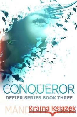 Conqueror: Defier Series Book Three Mandy Fender 9780998565736