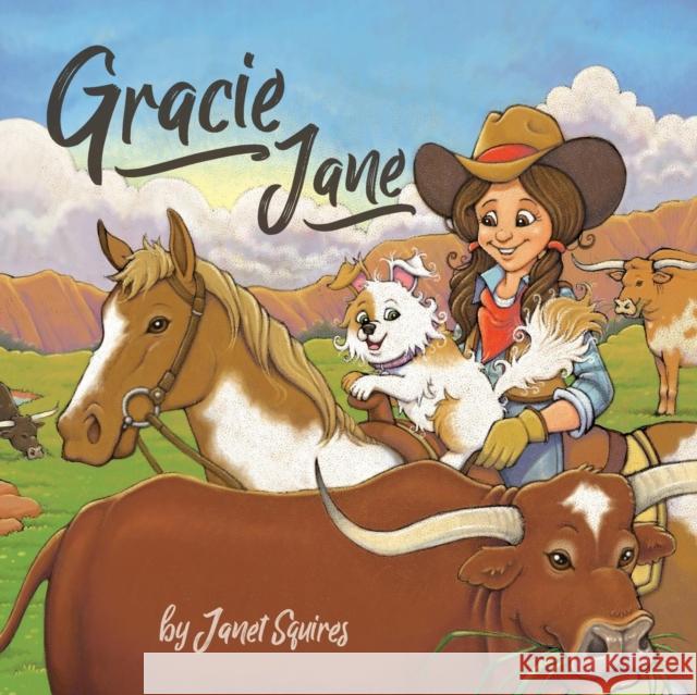 Gracie Jane Janet Squires   9780998578163