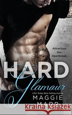 Hard Glamour Maggie Marr 9780998578767