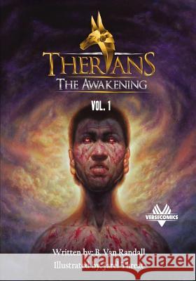 Therians: The Awakening: (Vol. 1) B. Van Randall Jarel Threat Michael Tre Randall 9780998586007 Strait City Productions