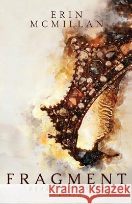 Fragment Erin McMillan 9780998590936 Dark Royalty Books Publications LLC