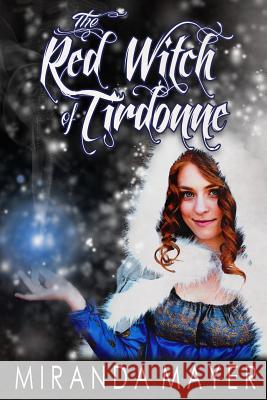 The Red Witch of Tirdonne Miranda Mayer 9780998591117 Fox Den Books