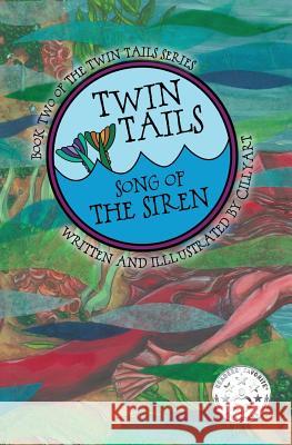 Twin Tails: Song of The Siren: TWIN TAILS Book Two Bowles), Cillyart (Cindy M. 9780998595528 Cindy M Bowles DBA Cillyart4u
