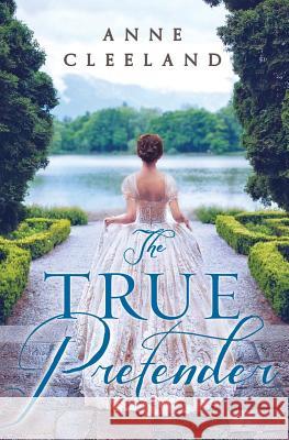 The True Pretender Anne Cleeland 9780998595641