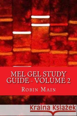 MEL GEL Study Guide: Volume 2 Main, Robin 9780998598239 Sapphire Throne Ministries