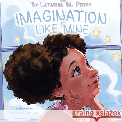 Imagination Like Mine Latashia M. Perry 9780998599052