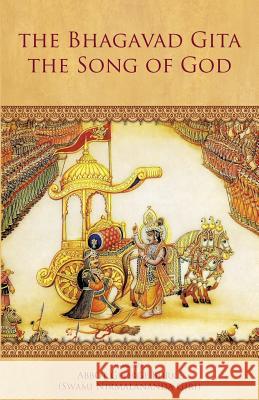 The Bhagavad Gita - The Song of God Abbot George (Swam 9780998599816 Light of the Spirit Press