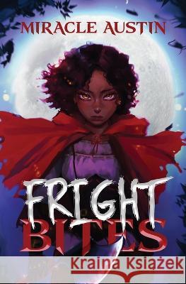 Fright Bites Miracle Austin 9780998618265 Wings & Fangs Publishing