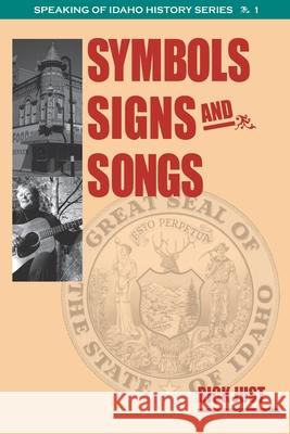 Symbols, Signs, and Songs Rick Just 9780998626178 Cedar Creek Press, LLC