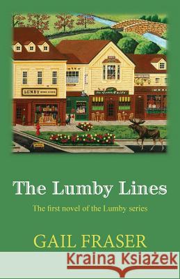 The Lumby Lines Gail Fraser 9780998630113 Lazygoose Publishing