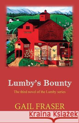 Lumby's Bounty Gail Fraser 9780998630137 Lazygoose Publishing